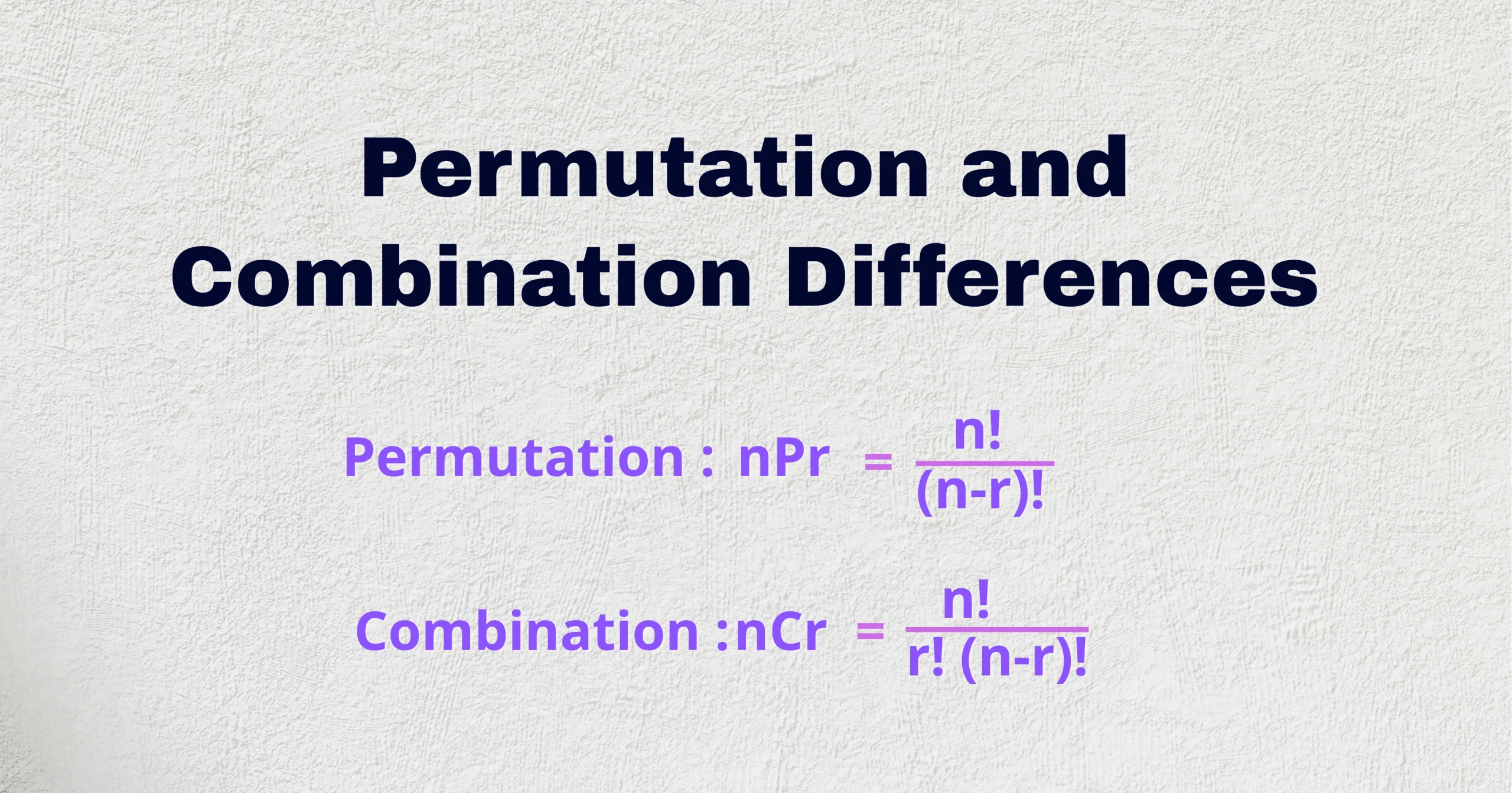 What’s the Difference Between Permutation and Combination?