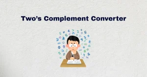 Two's Complement Converter